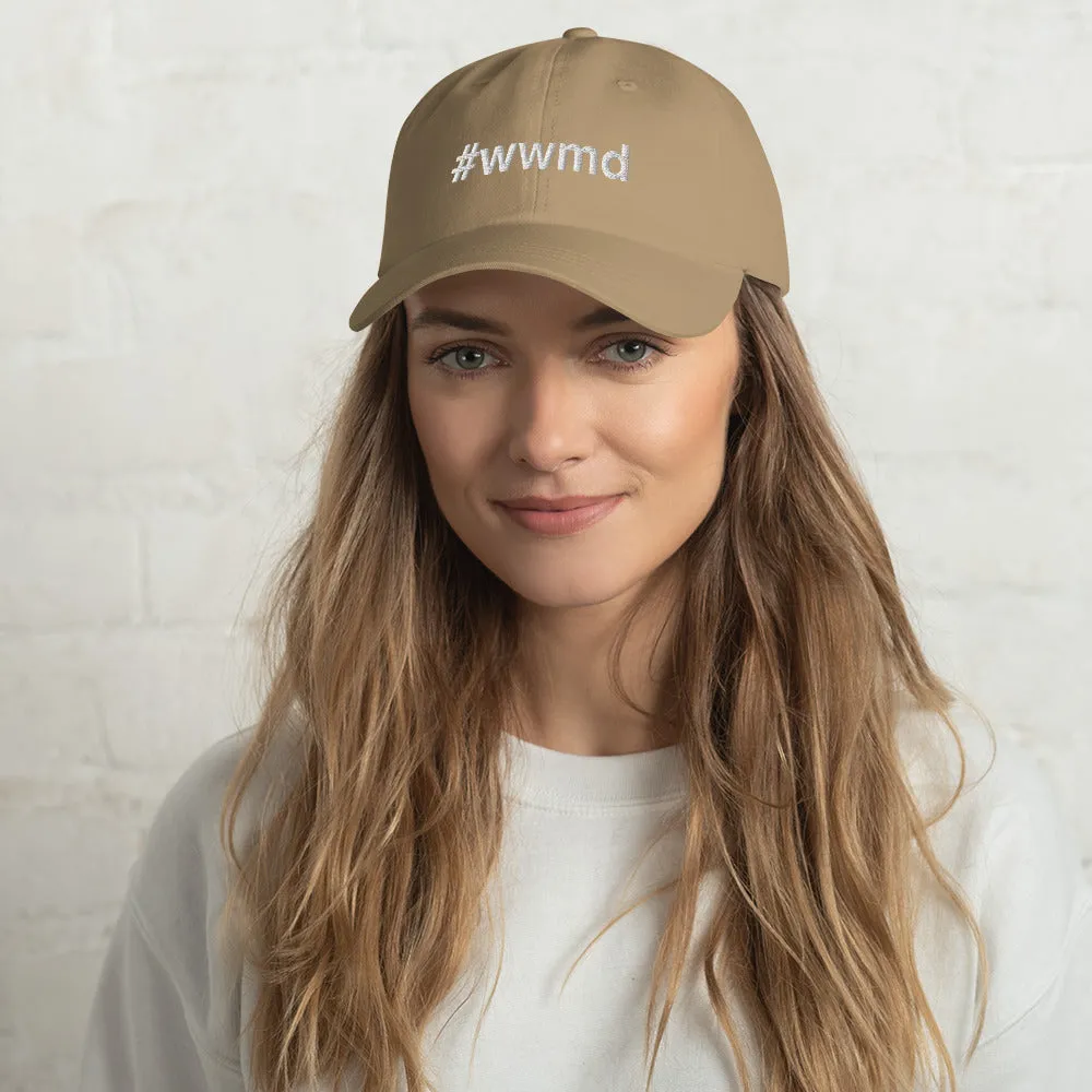 Margo's Collection - #wwmd (what would Margo do) - Dad hat - Different hat colors available