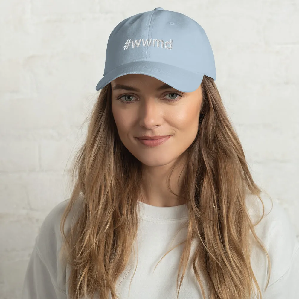 Margo's Collection - #wwmd (what would Margo do) - Dad hat - Different hat colors available